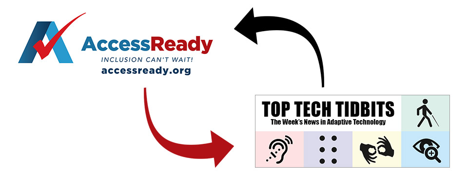 Publication Partnership Announcement. The AccessReady.org logo on the left shows a curved red arrow pointing to the Top Tech Tidbits logo on the right, which in turn shows a curved black arrow pointing back to the AccessReady.org logo on the left.