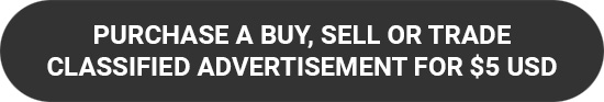 Purchase a Buy, Sell or Trade Classified Advertisement for $5 USD.
