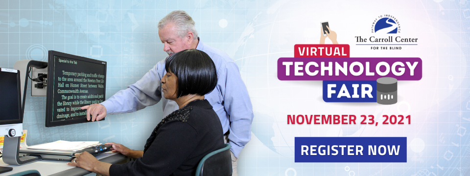 A technology fair attendee tests out a desktop electronic video magnifier with a sales representative. Beside them is the Virtual Technology Fair logo with red and white text that reads, 'November 23, 2021. Register Now.'